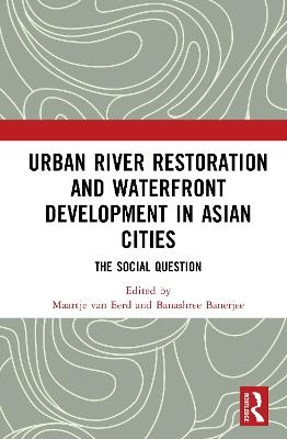 Rivers, Cities and People: Social Challenges of Urban Waterfront Development in Asia - cover