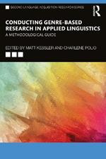 Conducting Genre-Based Research in Applied Linguistics: A Methodological Guide