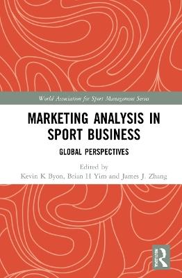 Marketing Analysis in Sport Business: Global Perspectives - cover