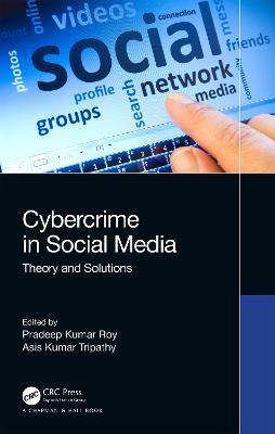 Cybercrime in Social Media: Theory and Solutions - cover