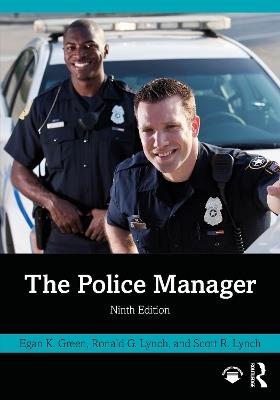 The Police Manager - Egan K. Green,Ronald G. Lynch,Scott R. Lynch - cover