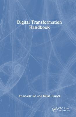 Digital Transformation Handbook - Krunoslav Ris,Milan Puvaca - cover