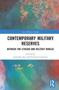 Contemporary Military Reserves: Between the Civilian and Military Worlds