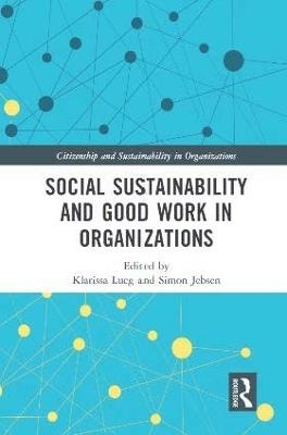 Social Sustainability and Good Work in Organizations - cover