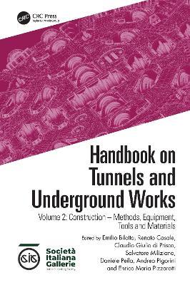 Handbook on Tunnels and Underground Works: Volume 2: Construction – Methods, Equipment, Tools and Materials - cover