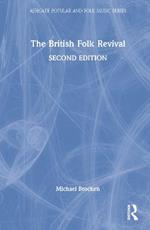 The British Folk Revival: A Second Edition