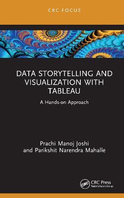Data Storytelling and Visualization with Tableau: A Hands-on Approach - Prachi Manoj Joshi,Parikshit Narendra Mahalle - cover