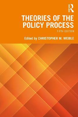 Theories Of The Policy Process - cover