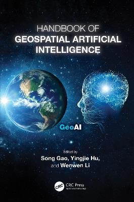 Handbook of Geospatial Artificial Intelligence - cover