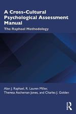 A Cross-Cultural Psychological Assessment Manual: The Raphael Methodology