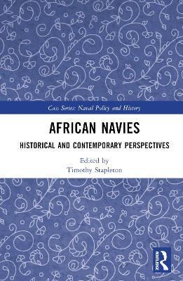 African Navies: Historical and Contemporary Perspectives - cover