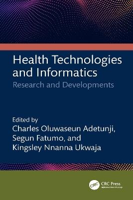 Health Technologies and Informatics: Research and Developments - cover