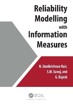 Reliability Modelling with Information Measures - N. Unnikrishnan Nair,S.M. Sunoj,G. Rajesh - cover