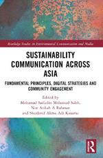 Sustainability Communication across Asia: Fundamental Principles, Digital Strategies and Community Engagement
