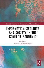 Information, Security and Society in the COVID-19 Pandemic
