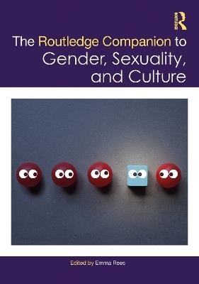 The Routledge Companion to Gender, Sexuality and Culture - cover