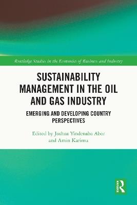 Sustainability Management in the Oil and Gas Industry: Emerging and Developing Country Perspectives - cover