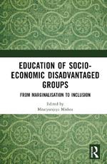 Education of Socio-Economic Disadvantaged Groups: From Marginalisation to Inclusion
