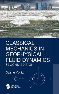 Classical Mechanics in Geophysical Fluid Dynamics - Osamu Morita - cover