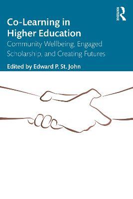 Co-Learning in Higher Education: Community Wellbeing, Engaged Scholarship, and Creating Futures - cover