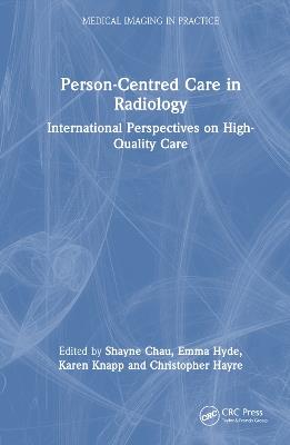 Person-Centred Care in Radiology: International Perspectives on High-Quality Care - cover