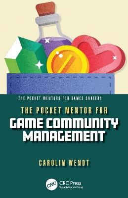 The Pocket Mentor for Game Community Management - Carolin Wendt - cover