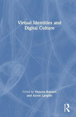 Virtual Identities and Digital Culture - cover