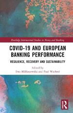 COVID-19 and European Banking Performance: Resilience, Recovery and Sustainability
