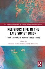 Religious Life in the Late Soviet Union: From Survival to Revival (1960s-1980s)
