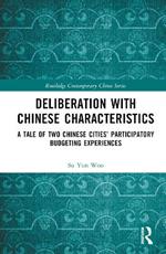 Deliberation with Chinese Characteristics: A Tale of Two Chinese Cities' Participatory Budgeting Experiences