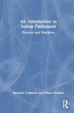 An Introduction to Indian Parliament: Process and Practices