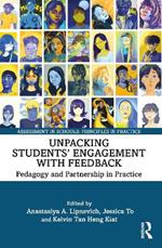 Unpacking Students’ Engagement with Feedback: Pedagogy and Partnership in Practice