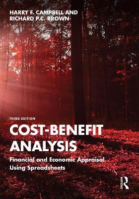 Cost-Benefit Analysis: Financial and Economic Appraisal Using Spreadsheets - Harry F. Campbell,Richard P.C. Brown - cover