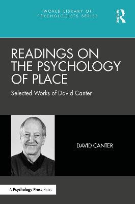 Readings on the Psychology of Place: Selected Works of David Canter - David Canter - cover