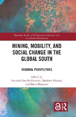 Mining, Mobility, and Social Change in the Global South: Regional Perspectives - cover
