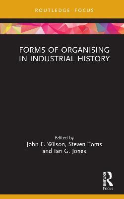 Forms of Organising in Industrial History - cover