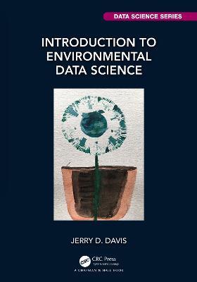 Introduction to Environmental Data Science - Jerry Davis - cover