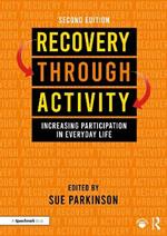 Recovery Through Activity: Increasing Participation in Everyday Life