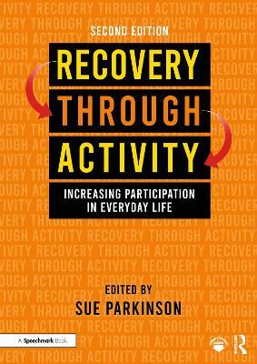 Recovery Through Activity: Increasing Participation in Everyday Life - cover