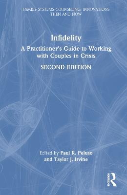 Infidelity: A Practitioner’s Guide to Working with Couples in Crisis - cover