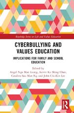 Cyberbullying and Values Education: Implications for Family and School Education