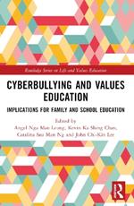 Cyberbullying and Values Education: Implications for Family and School Education
