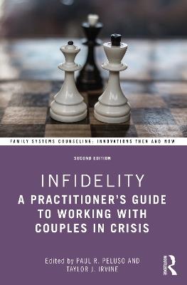 Infidelity: A Practitioner’s Guide to Working with Couples in Crisis - cover