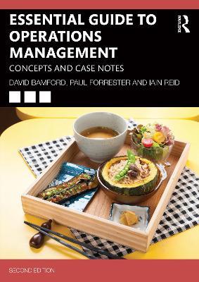 Essential Guide to Operations Management: Concepts and Case Notes - David Bamford,Paul Forrester,Iain Reid - cover