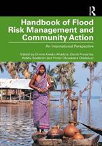 Handbook of Flood Risk Management and Community Action: An International Perspective