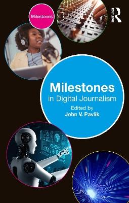Milestones in Digital Journalism - cover