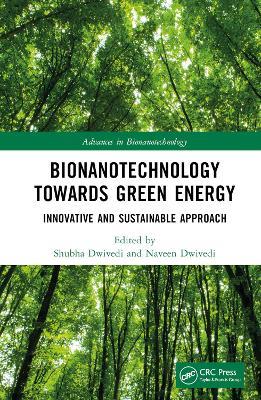 Bionanotechnology Towards Green Energy: Innovative and Sustainable Approach - cover