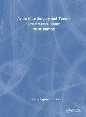 Acute Care Surgery and Trauma: Evidence-Based Practice - cover