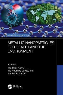 Metallic Nanoparticles for Health and the Environment - cover