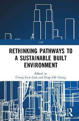 Rethinking Pathways to a Sustainable Built Environment - cover